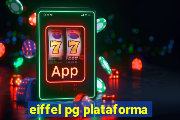 eiffel pg plataforma
